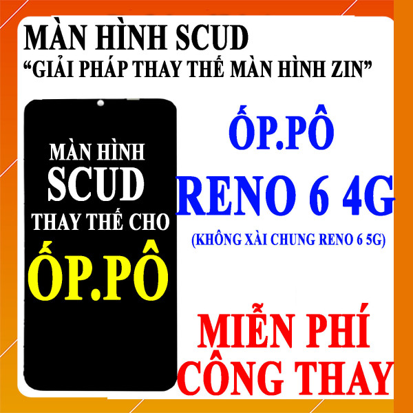 Màn hình Scud cho Oppo Reno 6 4g